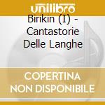Birikin (I) - Cantastorie Delle Langhe cd musicale di I Bravom
