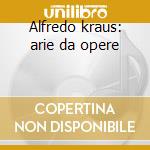 Alfredo kraus: arie da opere (1) cd