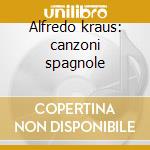 Alfredo kraus: canzoni spagnole cd