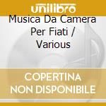 Musica Da Camera Per Fiati / Various cd musicale di Artisti Vari