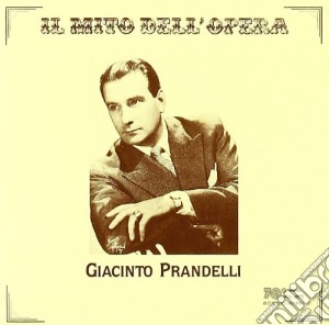 Giacinto Prandelli - Il Mito Dell'Opera cd musicale di Prandelli g. -vv.aa.