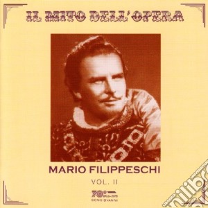 Mario Filippeschi - Il Mito Dell'Opera Vol.2 cd musicale di M.-vvaa Filippeschi