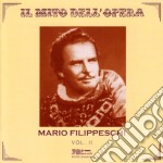 Mario Filippeschi - Il Mito Dell'Opera Vol.2