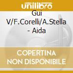 Gui V/F.Corelli/A.Stella - Aida