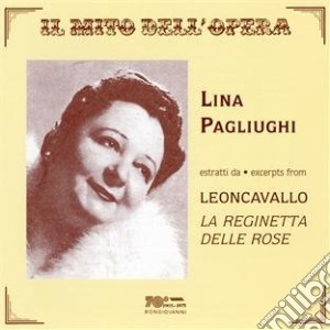 Lina Pagliughi: Il Mito Dell'Opera cd musicale