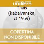 Thais (kabaivanska, ct 1969) cd