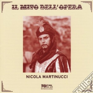 Nicola Martinucci: Il Mito Dell'Opera cd musicale