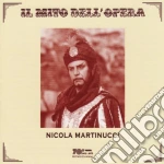Nicola Martinucci: Il Mito Dell'Opera cd