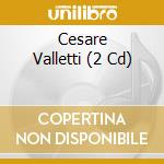 Cesare Valletti (2 Cd) cd