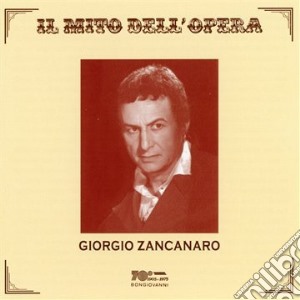 Giorgio Zancanaro - Il Mito Dell'Opera cd musicale