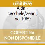 Aida - cecchele/zeani, na 1969 cd musicale di Giuseppe Verdi