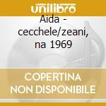 Aida - cecchele/zeani, na 1969 cd