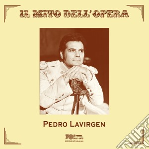 Pedro Lavirgen - Il Trovatore, Un Ballo In Maschera, I Ve (2 Cd) cd musicale di Pedro Lavirgen