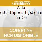 Aida (est.)-filippeschi/stignani na '56 cd
