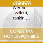 Werther - valletti, rankin, n.orleans'56 cd