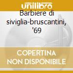 Barbiere di siviglia-bruscantini, '69 cd