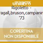 Rigoletto - aragall,bruson,campanino '73 cd