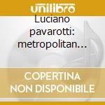 Luciano pavarotti: metropolitan gala '75 cd