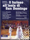 (Music Dvd) Gaetano Donizetti - Il Furioso All'Isola Di San Domingo cd