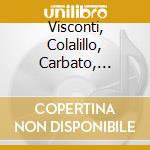 Visconti, Colalillo, Carbato, Cassis, Monici - Orchestra E Coro Del Teatro (2 Cd) cd