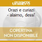Orazi e curiazi - alaimo, dessi' cd