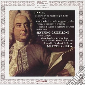 Georg Friedrich Handel - Concerto In Re Maggiore Per Flauto, Concerto In Si Bemolle cd musicale di Handel