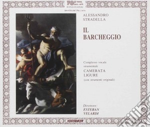 Alessandro Stradella - Il Barcheggio (2 Cd) cd musicale di Stradella