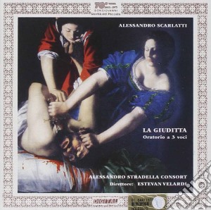 Alessandro Scarlatti - La Giuditta cd musicale di A. Scarlatti
