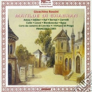 Gioacchino Rossini - Matilde Di Shabran (3 Cd) cd musicale di Rossini