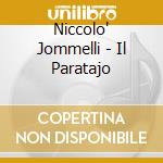 Niccolo' Jommelli - Il Paratajo cd musicale di Niccolo' Jommelli