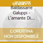 Baldassarre Galuppi - L'amante Di Tutte cd