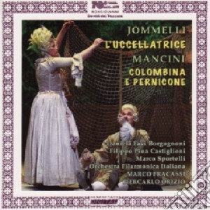 Niccolo' Jommelli / Francesco Mancini - L'Uccellatrice / Colombina e Pernicone cd musicale di Jommelli