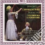 Niccolo' Jommelli / Francesco Mancini - L'Uccellatrice / Colombina e Pernicone