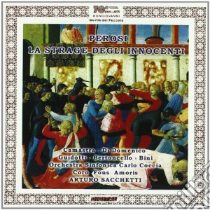 Lorenzo Perosi - La Strage Degli Innocenti cd musicale di Lorenzo Perosi