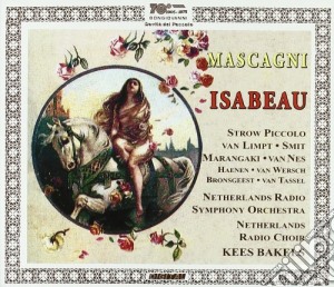 Pietro Mascagni - Isabeau (2 Cd) cd musicale di Pietro Mascagni