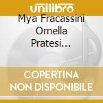 Mya Fracassini Ornella Pratesi Eleonora Contucci Patrizia Zanardi Lucrezia Raffaelli Aurio Tomicich Orchestra Della Stagione Armonica - Caldara: La Cl cd