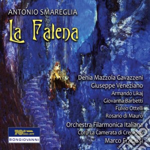 Antonio Smareglia - La Falena cd musicale di Smareglia / Gavazzeni / Veneziano