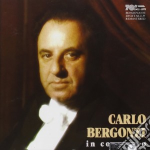 Carlo Bergonzi in Concerto cd musicale di Bergonzi c. - vv.aa.