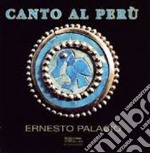 Ernesto Palacio: Canto Al Peru'