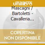 Mascagni / Bartoletti - Cavalleria Rusticana cd