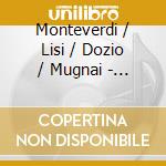 Monteverdi / Lisi / Dozio / Mugnai - Il Ritorno Di Ulisse In Patria (3 Cd) cd