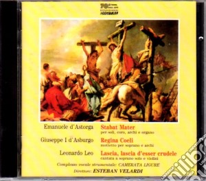 Leo, Leonardo, Joseph I D'Asburgo, D'Astorga, Emanuele Rincon - Leo Cantata D'Astorga Stabat Mater cd musicale di D'astorga