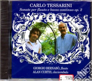 Carlo Tessarini - Sei Sonate Per Flauto E Clavicembalo cd musicale di Carlo Tessarini