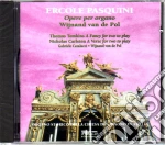 Ercole Pasquini - Opere Per Organo, A Fancy For Two To Play, A Verse For Two To Play cd