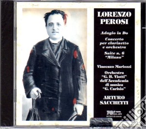 Lorenzo Perosi - Concerto Per Clarinetto E Orchestra cd musicale di Perosi