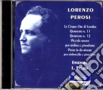 Lorenzo Perosi - Quartetti Nn. 11-12, Piccola Sonata Per Violino E Piano, Le Cinque Ore Di Londra cd