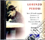 Lorenzo Perosi - Trio In Mi Bemolle Maggiore, Quartetti Nn. 9-10-13, Quintetto N. 3 cd