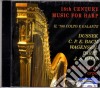 18th Century Music For Harp: Dussek, Cpe Bach, Wagenseil, Parry, Js Bach cd