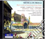 Gobbi / Ignazio / Seghizzi / Montico - Musica In Friuli