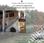 Organi Storici Del Basso Friuli: IV Concorso Organistico